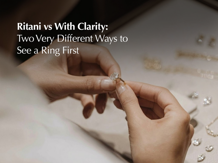Ritani vs With Clarity: Two Very Different Ways to See a Ring First
