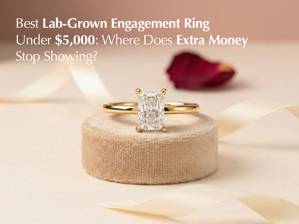 Best Lab-Grown Engagement Ring Under $5,000: Where Does Extra Money Stop Showing?