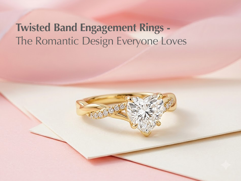 Twisted Band Engagement Rings - The Romantic Design Everyone Loves
