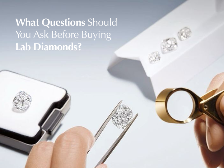 What Questions Should You Ask Before Buying Lab Diamonds?