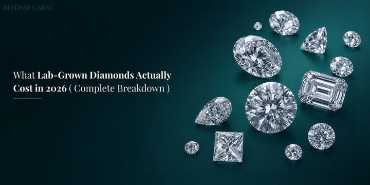 What Lab-Grown Diamonds Actually Cost in 2026 ( Complete Breakdown )